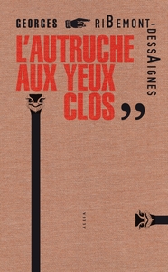 L'AUTRUCHE AUX YEUX CLOS