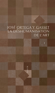 LA DESHUMANISATION DE L'ART