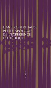 PETITE APOLOGIE DE L'EXPERIENCE ESTHETIQUE