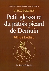 DEMUIN (PETIT GLOSSAIRE DU PATOIS PICARD DE)