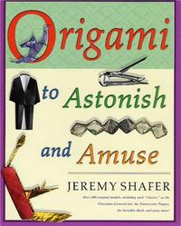 Origami to Astonish and Amuse /anglais