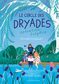 Le Cercle des Dryades - T1 Opération Eurydice