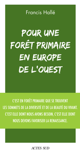 Pour une forêt primaire en Europe de l'Ouest