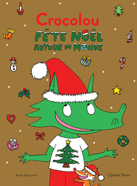 CROCOLOU FETE NOEL AUTOUR DU MONDE