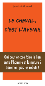 Le cheval, c'est l'avenir