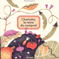 CHARLOTTE, LA REINE DU COMPOST