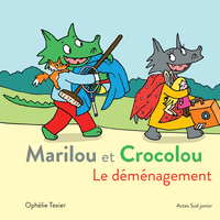 MARILOU ET CROCOLOU - LE DEMENAGEMENT