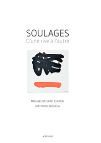 SOULAGES - D'UNE RIVE A L'AUTRE