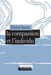 LA COMPASSION ET L'INDIVIDU