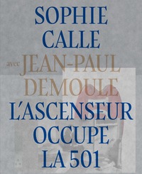 L'ascenseur occupe la 501 (tirage de tête)