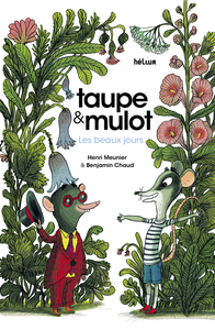 Taupe et Mulot 1 - Les Beaux jours