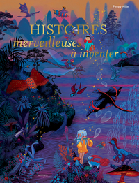 HISTOIRES MERVEILLEUSES A INVENTER