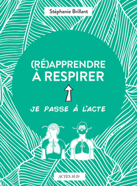 (Ré)apprendre à respirer