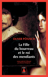 LA FILLE DU BOURREAU ET LE ROI DES MENDIANTS