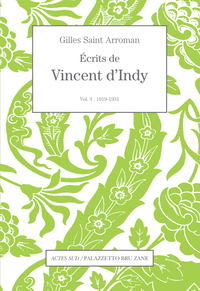 Les Ecrits de Vincent d'Indy volume 3