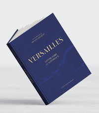 VERSAILLES - SAVOIR-FAIRE ET MATERIAUX - ILLUSTRATIONS, COULEUR