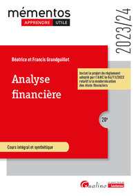 ANALYSE FINANCIERE - INCLUT LE PROJET DE REGLEMENT ADOPTE PAR L'ANC LE 04/11/2022 RELATIF A LA MODER