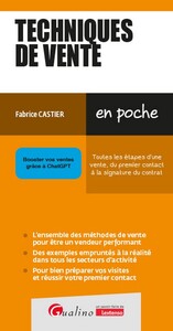 TECHNIQUES DE VENTE - TOUTES LES ETAPES D'UNE VENTE, DU PREMIER CONTACT A LA SIGNATURE DU CONTRAT