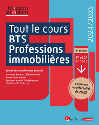 TOUT LE COURS BTS PROFESSIONS IMMOBILIERES - CONFORME AU REFERENTIEL 2023. TOUTES LES MATIERES DU BT