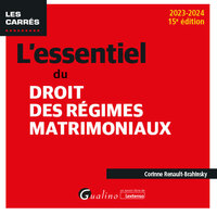 L'ESSENTIEL DU DROIT DES REGIMES MATRIMONIAUX