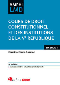COURS DE DROIT CONSTITUTIONNEL ET INSTITUTIONS DE LA VE REPUBLIQUE - A JOUR DES DERNIERES ACTUALITES