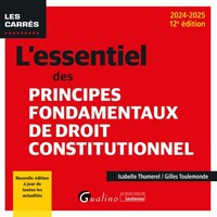 L'ESSENTIEL DES PRINCIPES FONDAMENTAUX DE DROIT CONSTITUTIONNEL - NOUVELLE EDITION A JOUR DE TOUTES