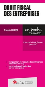 DROIT FISCAL DES ENTREPRISES - A JOUR DE LA LOI DE FINANCES POUR 2023