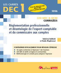 DEC 1 - QRC et QCM corrigées - Réglementation professionnelle et déontologie de l'expert-comptable et du commissaire aux comptes