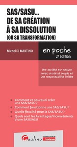 SAS/SASU... de sa création à sa dissolution (ou sa transformation)