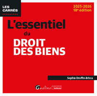 L'ESSENTIEL DU DROIT DES BIENS
