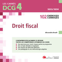 DCG 4 - EXERCICES DE DROIT FISCAL - 102 EXERCICES CORRIGES