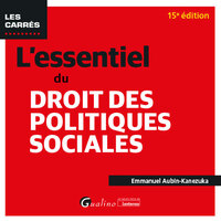 L'essentiel du droit des politiques sociales