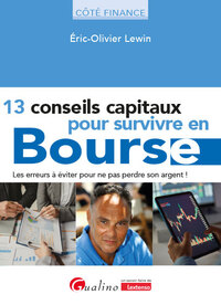 13 conseils capitaux pour survivre en bourse