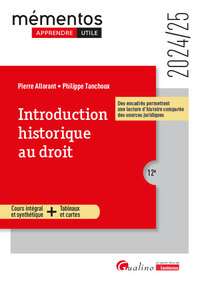 INTRODUCTION HISTORIQUE AU DROIT - COURS INTEGRAL ET SYNTHETIQUE - TABLEAUX ET CARTES - DES ENCADRES