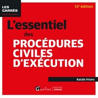 L'ESSENTIEL DES PROCEDURES CIVILES D'EXECUTION