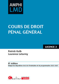 COURS DE DROIT PENAL GENERAL - OUVRAGE CONFORME AU COURS MAGISTRAL DE DROIT PENAL GENERAL DISPENSE E