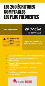LES 250 ECRITURES COMPTABLES LES PLUS FREQUENTES - + 20 ECRITURES LIEES A LA CONSTITUTION DE SOCIETE