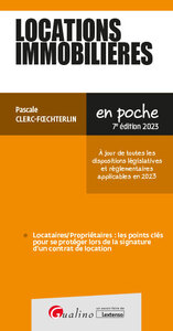 LOCATIONS IMMOBILIERES - A JOUR DE TOUTES LES DISPOSITIONS LEGISLATIVES ET REGLEMENTAIRES APPLICABLE