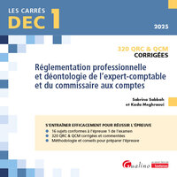 DEC 1 - QRC et QCM corrigées - Réglementation professionnelle et déontologie de l'expert-comptable et du commissaire aux comptes