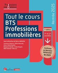 TOUT LE COURS BTS PROFESSIONS IMMOBILIERES - CONFORME AU NOUVEAU REFERENTIEL 2023 TOUTES LES MATIERE
