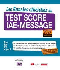 Les Annales officielles du Test Score IAE-Message 2027