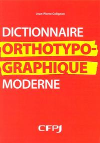 Dictionnaire orthotypographique moderne