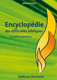ENCYCLOPEDIE DES DIFFICULTES BIBLIQUES V7 - LES EPITRES GENERALES