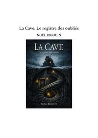 La Cave: Le registre des oubliés