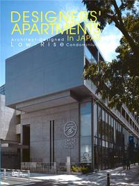 Designers' Apartments in Japan Low Rise Condominiums /anglais/japonais