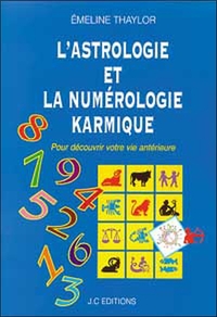 L'astrologie et la numérologie karmique