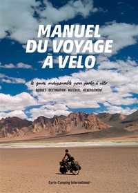 Manuel du voyage à vélo - le guide indispensable pour partir à vélo