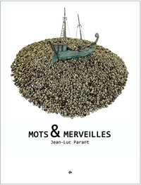 Jean-Luc Parant - Mots & Merveilles