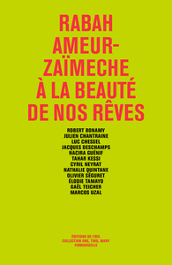 Rabah Ameur-Zaïmeche – À la beauté de nos rêves