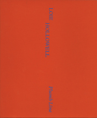 Loie Hollowell: Plumb Line /anglais